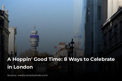 A Hoppin' Good Time: 8 Ways to Celebrate Easter in London