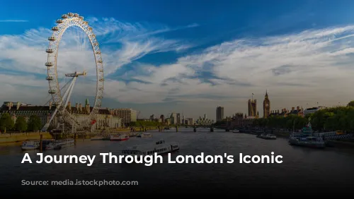 A Journey Through London's Iconic Landmarks