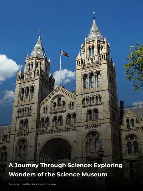 A Journey Through Science: Exploring the Wonders of the Science Museum