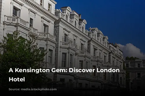 A Kensington Gem: Discover London House Hotel