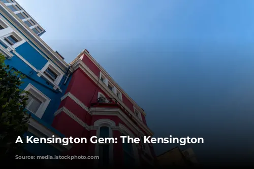 A Kensington Gem: The Kensington Hotel