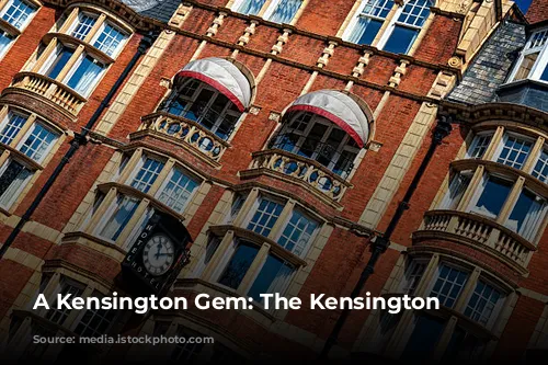 A Kensington Gem: The Kensington Hotel