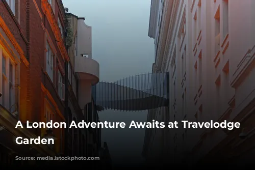 A London Adventure Awaits at Travelodge Covent Garden