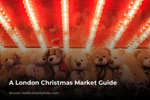 A London Christmas Market Guide