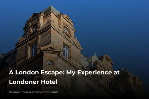 A London Escape: My Experience at The Londoner Hotel