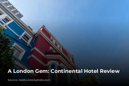 A London Gem: Continental Hotel Review