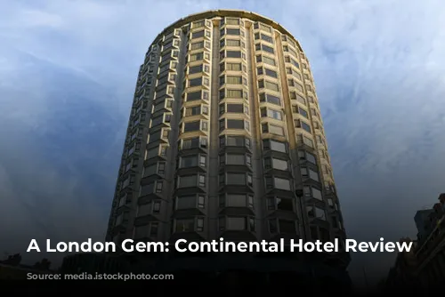 A London Gem: Continental Hotel Review