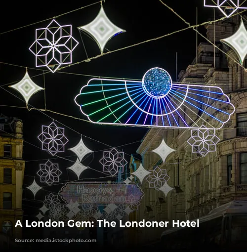 A London Gem: The Londoner Hotel