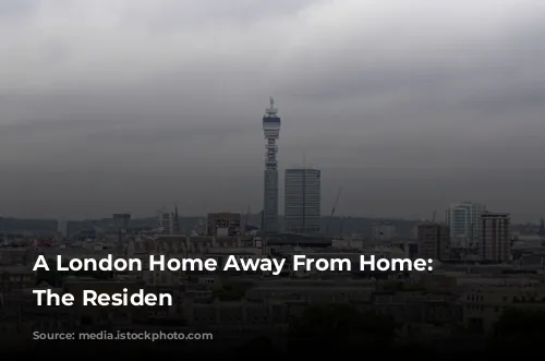 A London Home Away From Home: Discover The Residen