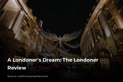 A Londoner's Dream: The Londoner Hotel Review