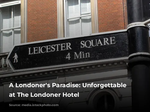 A Londoner's Paradise: Unforgettable Experience at The Londoner Hotel