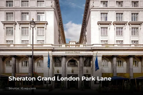 Sheraton Grand London Park Lane