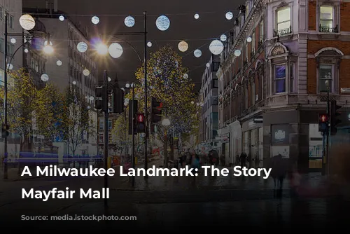 A Milwaukee Landmark: The Story of Mayfair Mall