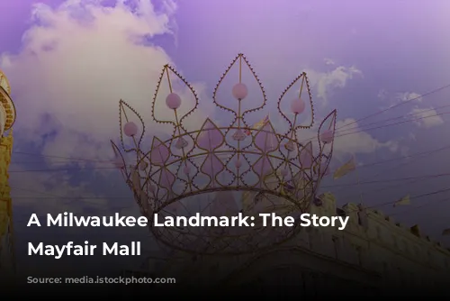 A Milwaukee Landmark: The Story of Mayfair Mall