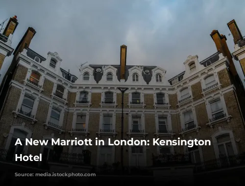 A New Marriott in London: Kensington Park Hotel