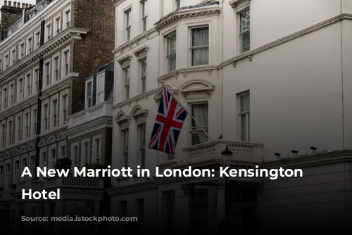 A New Marriott in London: Kensington Park Hotel