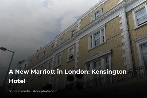 A New Marriott in London: Kensington Park Hotel