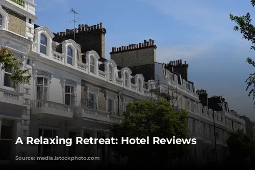 A Relaxing Retreat:  Hotel Reviews