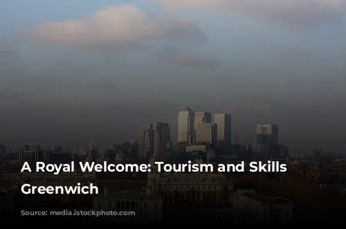 A Royal Welcome: Tourism and Skills in Greenwich