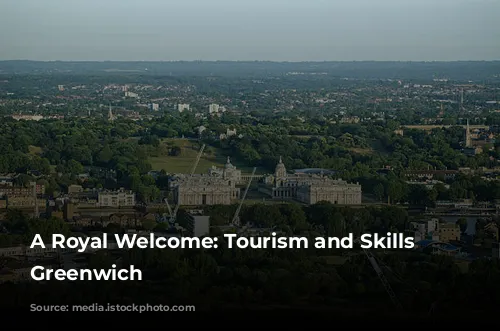 A Royal Welcome: Tourism and Skills in Greenwich