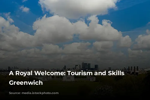 A Royal Welcome: Tourism and Skills in Greenwich