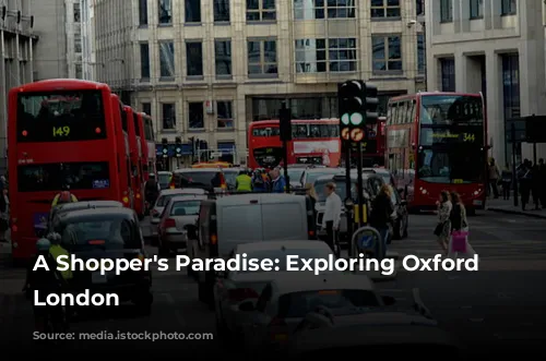 A Shopper's Paradise: Exploring Oxford Street, London