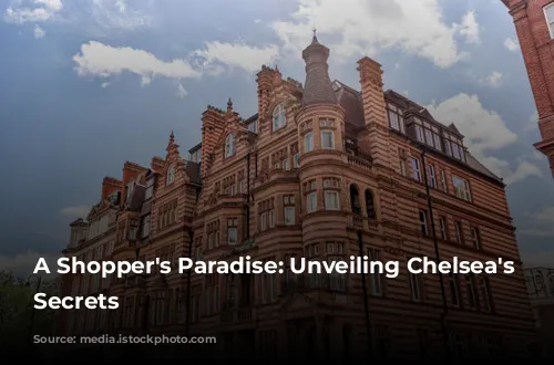 A Shopper's Paradise: Unveiling Chelsea's Chic Secrets