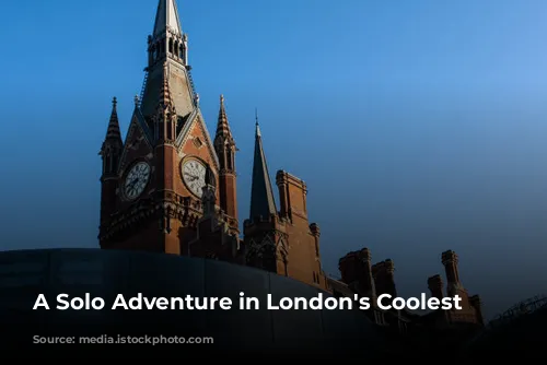 A Solo Adventure in London's Coolest Corner