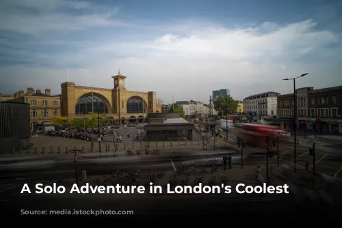 A Solo Adventure in London's Coolest Corner