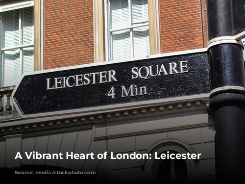 A Vibrant Heart of London: Leicester Square