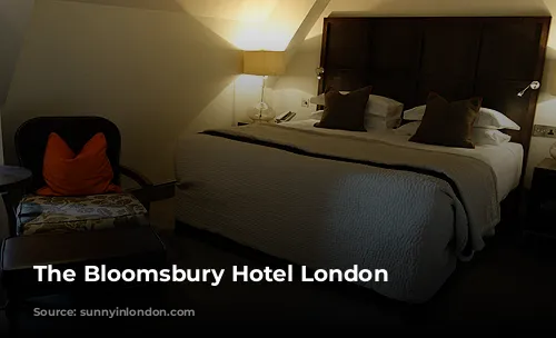 The Bloomsbury Hotel London