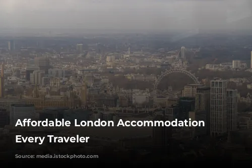 Affordable London Accommodation for Every Traveler