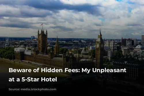 Beware of Hidden Fees: My Unpleasant Experience at a 5-Star Hotel