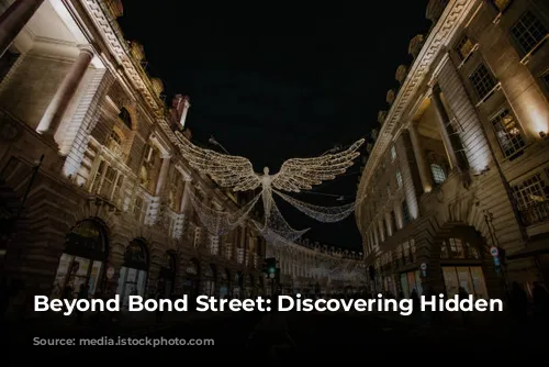 Beyond Bond Street: Discovering Hidden Gems