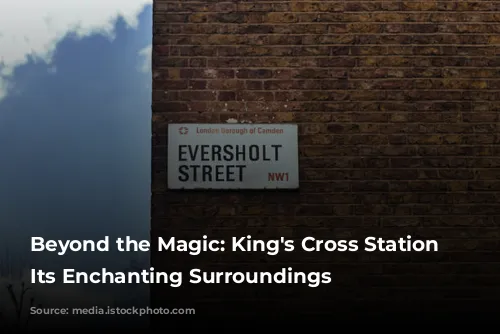 Beyond the Magic: King's Cross Station and Its Enchanting Surroundings