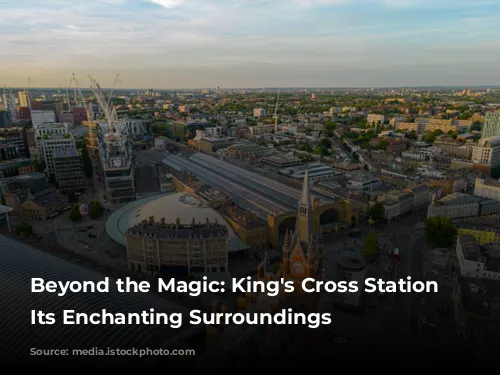 Beyond the Magic: King's Cross Station and Its Enchanting Surroundings