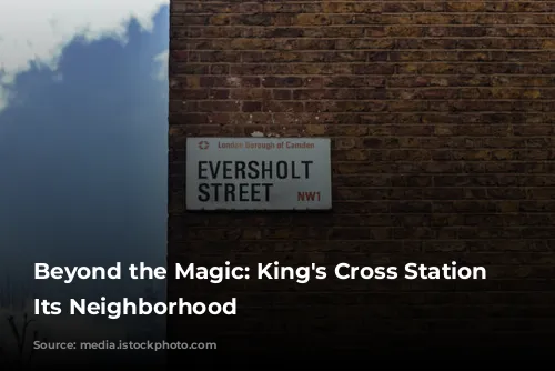 Beyond the Magic: King's Cross Station and Its Neighborhood