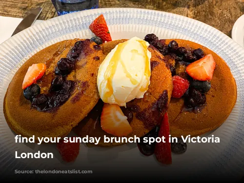 find your sunday brunch spot in Victoria in London