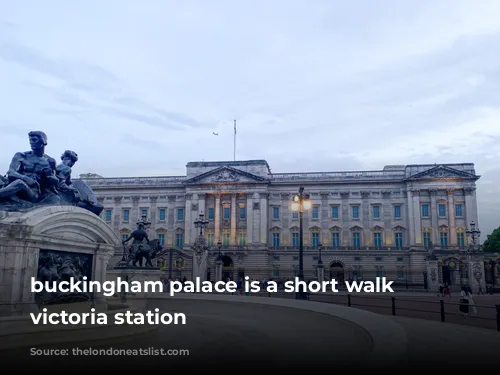 buckingham palace is a short walk from victoria station