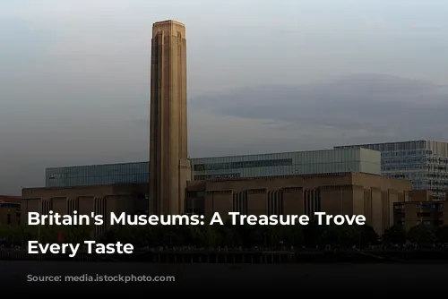 Britain's Museums: A Treasure Trove for Every Taste