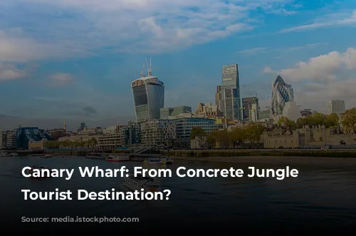 Canary Wharf: From Concrete Jungle to Tourist Destination?