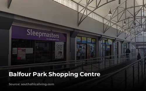 Balfour Park Shopping Centre