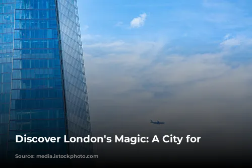 Discover London's Magic: A City for Everyone