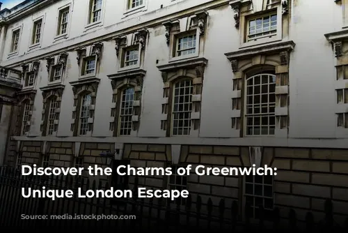 Discover the Charms of Greenwich: A Unique London Escape