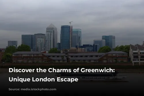 Discover the Charms of Greenwich: A Unique London Escape