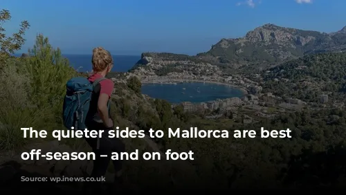 The quieter sides to Mallorca are best visited off-season – and on foot