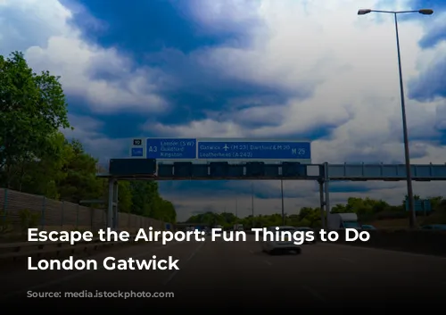 Escape the Airport: Fun Things to Do Near London Gatwick