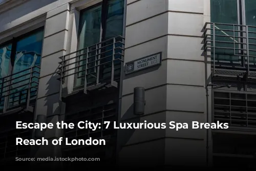 Escape the City: 7 Luxurious Spa Breaks Within Reach of London