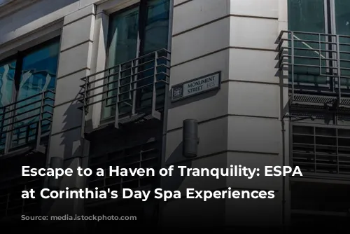 Escape to a Haven of Tranquility: ESPA Life at Corinthia's Day Spa Experiences