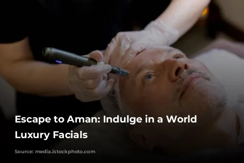 Escape to Aman: Indulge in a World of Luxury Facials